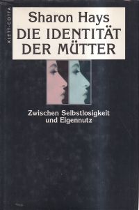 Hays, Die Identität der Mütter. (Umschlag)