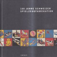 Knüsli, 100 Jahre Schweizer Spielzeugfabrikation. (Umschlag)