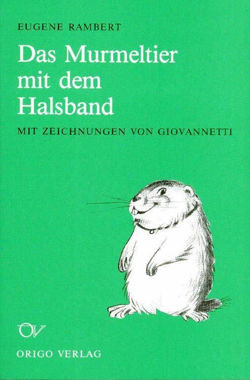 Rambert, Das Murmeltier mit dem Halsband. (Umschlag)