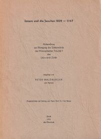 Waldburger, Luzern und die Jesuiten 1839-1847 (Umschlag)