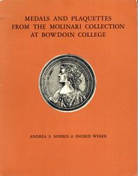 Norris, Medals and Plaquettes from the Molinari Collection at Bowdoin College. (Umschlag)