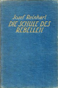Reinhart, Die Schule des Rebellen. (Umschlag)