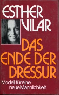 Vilar, Das  Ende der Dressur. (Umschlag)