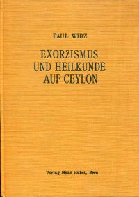 Wirz, Exorzismus und Heilkunde auf Ceylon. (Umschlag)