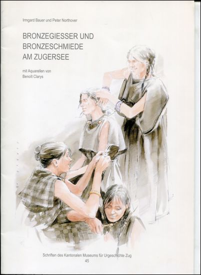 Bauer, Bronzegiesser und Bronzeschmiede am Zugersee. (Einband)