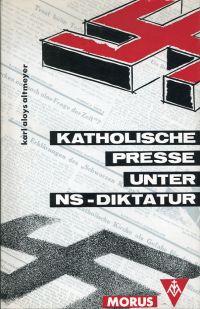 Altmeyer, Katholische Presse unter NS-Diktatur. (Umschlag)