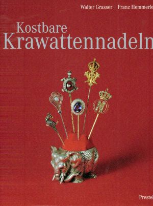 Grasser, Kostbare Krawattennadeln. (Einband)