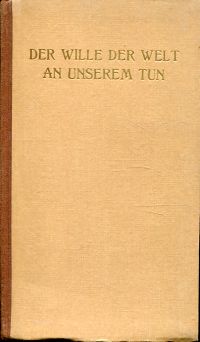 Breysig, Der Wille der Welt an unserem Tun. (Umschlag)