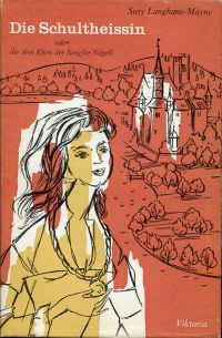 Langhans-Maync, Die Schultheissin oder die drei Ehen der Jungfer Nägeli. (Umschlag)