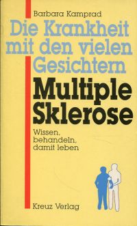 Kamprad, Die  Krankheit mit den vielen Gesichtern - multiple Sklerose. (Umschlag)