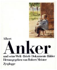 Meister, Albert Anker und seine Welt. (Umschlag)