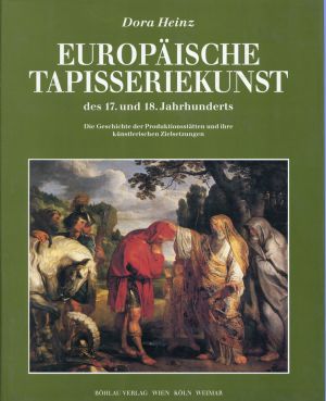 Heinz, Europäische Tapisseriekunst des 17. und 18. Jahrhundert. (Umschlag)