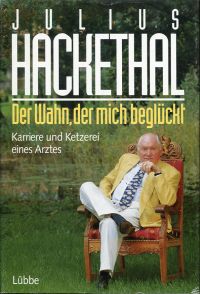 Hackethal, Der  Wahn, der mich beglückt. (Umschlag)