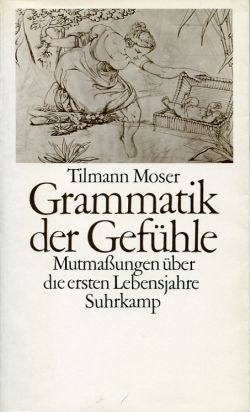 Moser, Grammatik der Gefühle. (Einband)