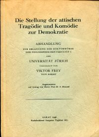 Frey, Die Stellung der attischen Tragödie und Komödie zur Demokratie. (Umschlag)