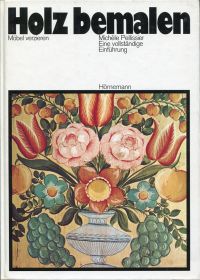 Pellissier, Holz bemalen, Möbel verzieren. (Umschlag)