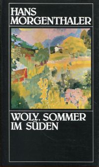 Morgenthaler, Woly, Sommer im Süden. (Umschlag)