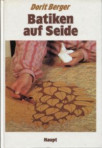 Berger, Batiken auf Seide. (Umschlag)