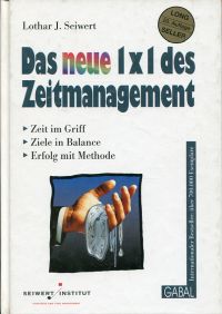 Seiwert, Das "neue" 1 x 1 des Zeitmanagement. (Umschlag)