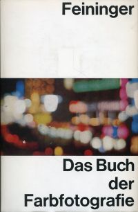 Feininger, Das Buch der Farbfotografie. (Umschlag)