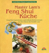 Lam Kam Chuen/Lam Kai Sin: Master Lam's Feng Shui-Küche. (Umschlag)