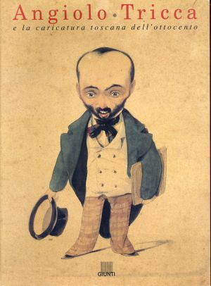 Alessio, Angiolo Tricca e la caricatura toscana dell' ottocento. (Umschlag)
