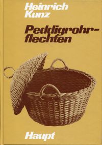 Kunz, Peddigrohrflechten. (Umschlag)
