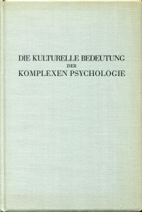 [Jung, Die kulturelle Bedeutung der Komplexen Psychologie. (Umschlag)