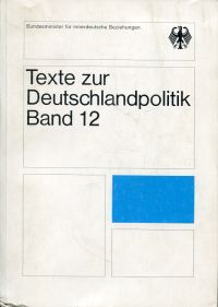 Texte zur Deutschlandpolitik, Band 12. (Umschlag)