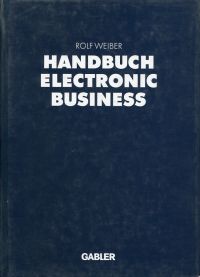 Weiber, Handbuch Electronic Business. (Umschlag)
