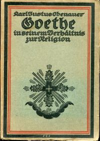 Obenauer, Goethe in seinem Verhältnis zur Religion. (Umschlag)