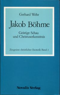 Böhme, Jakob Böhme, Geistige Schau und Christuserkenntnis. (Umschlag)