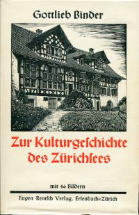 Binder, Zur Kulturgeschichte des Zürichsees. (Schutzumschlag)