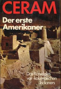 Ceram, Der erste Amerikaner. (Umschlag)