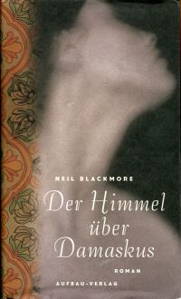 Blackmore, Der Himmel über Damaskus. (Umschlag)