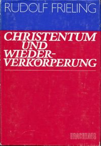Frieling, Christentum und Wiederverkörperung. (Umschlag)