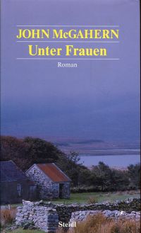 McGahern, Unter Frauen. (Umschlag)