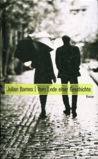Barnes, Vom Ende einer Geschichte. (Umschlag)