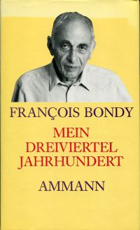 Bondy, Mein dreiviertel Jahrhundert. (Umschlag)
