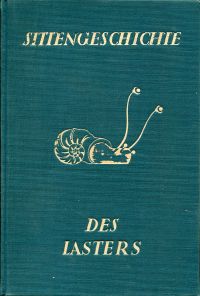 Schidrowitz, Sittengeschichte des Lasters. (Umschlag)