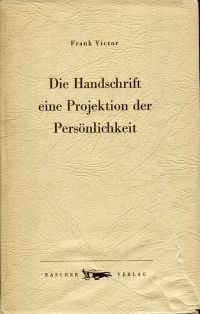 Victor, Die Handschrift, eine Projektion der Persönlichkeit. (Umschlag)