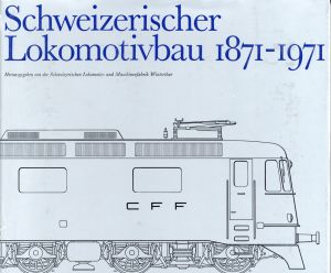 Schweizerischer Lokomotivbau 1871-1971. (Umschlag)