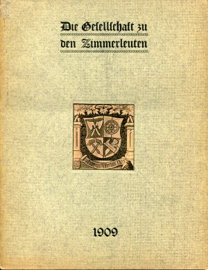 Zesiger, Die Gesellschaft zu den Zimmerleuten. (Einband)