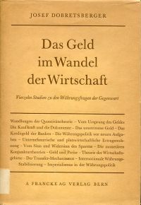 Dobretsberger, Das  Geld im Wandel der Wirtschaft. (Umschlag)