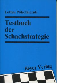 Nikolaiczuk, Testbuch der Schachstrategie. (Umschlag)