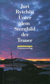 Rytcheu, Unter dem Sternbild der Trauer. (Umschlag)