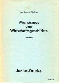 Wittfogel, Marxismus und Wirtschaftsgeschichte. (Umschlag)