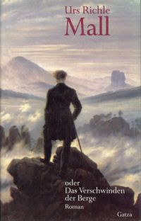 Richle, Mall oder das Verschwinden der Berge. (Umschlag)