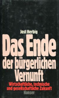 Herbig, Das Ende der bürgerlichen Vernunft. (Umschlag)
