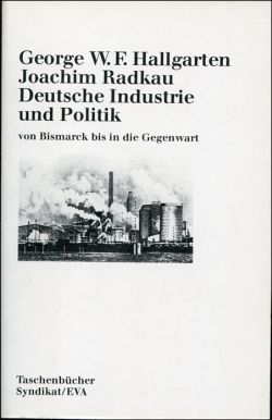Hallgarten, Deutsche Industrie und Politik von Bismarck bis heute. (Einband)